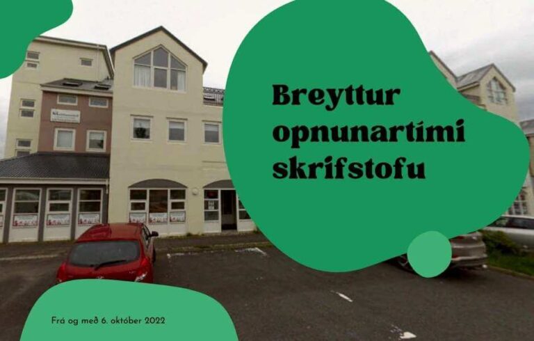 Breyttur opnunartími skrifstofu